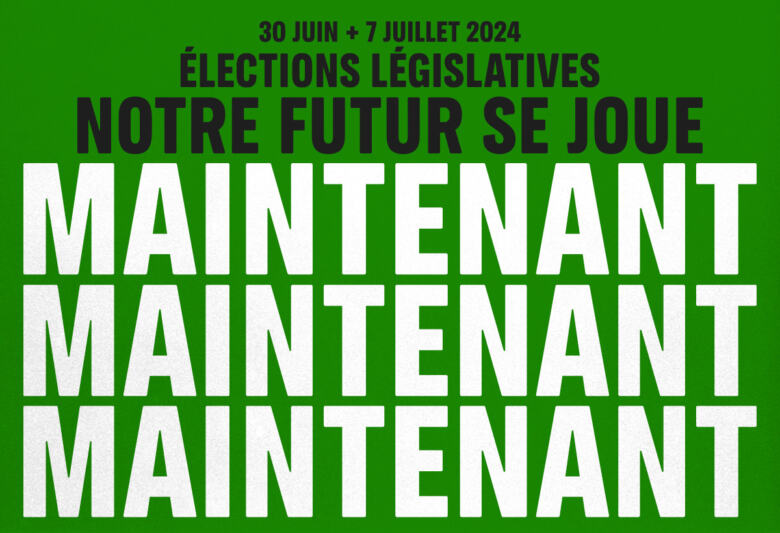 Élections législatives : notre futur se joue maintenant !